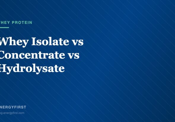 Whey Isolate vs Concentrate vs Hydrolysate - EnergyFirst blog article card